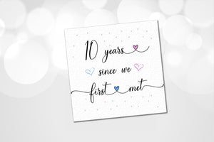 Since we met anniversary card - any year number